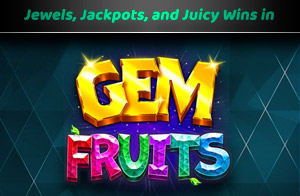 New Pokie Gem Fruits